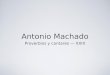 Antonio Machado: Proverbios y cantares – XXIX