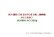Bases de datos de libre acceso (open acces)
