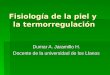 FisiologíA De La Piel Y  La TermorregulacióN