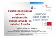 Falacias sobre la colaboración público privada en salud en España