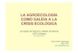 David Gallar. Agroecologia como salida a la crisis ecológica