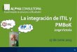 Integrando ITIL v3 y PMBoK v4