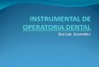 Instrumental de Operatoria Dental