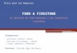 Diapositivas ford y firestone