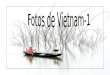 Fotos Vietnam 1