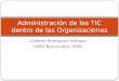 AdministracióN De Las Tic Dentro De Las Organizaciones Unid Nov 2009