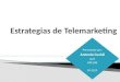 Estrategias de telemarketing
