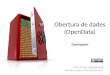 Obertura de dades públiques (OpenData). GeoInquiets