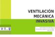 Seminario Ventilación Mecánica Invasiva