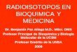Radioisotopos en Bioquimica y Medicina