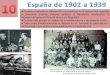 Tema 10.  España de 1902 a 1939