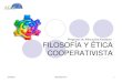 Filosofia y etica cooperativista 2011