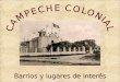 México campeche colonial