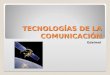 Tecnologías de la comunicación.ppt 2