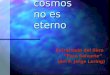 01600003 el cosmos no_es_eterno