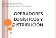 Operadores logísticos y distribución