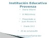 InstitucióN Educativa Provenza