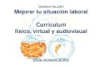 Taller i. curriculum físico, virtual y audiovisual presentación