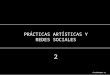 Practicas Arte y Redes Sociales part 2_3 - 2012
