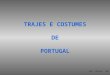 Trajes E Costumes De Portugal