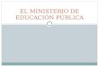 El ministerio de educación pública y conesup