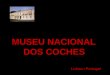 [Lc] Museu Nacional Dos Coches