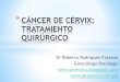 Tratamiento quirúrgico del cáncer de cérvix