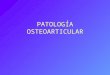 Patología Osteoarticular