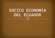 Socico economia del ecuador