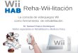 Wii rehabilitation wii hab