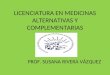 Licenciatura En Medicinas Alternativas Y Complementarias