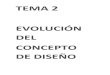 Tema 2  evolucion-concepto-diseno
