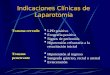 Indicaciones Clínicas de Laparotomia. Indicaciones Imagenológicas de Laparotomia