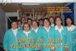 COMITÉ DE SALUD VILLA JUAN PABLO II Cápsula Comunitaria Consejo de Desarrollo CESFAM Nuevo Horizonte