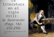 La literatura en el siglo XVIII: la Ilustración (Págs. 182-232- 250) Jovellanos por Francisco de Goya