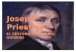Joseph Priestley EL DESCUBRIMIENTO DEL OXÍGENO. BIOGRAFÍA Nació en 1733 Estudió en la Academia Daventry Fue ordenado sacerdote