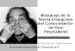 Bosquejo de la Teoría Anarquista del Conocimiento de Paul Feyerabend Ps Jaime Ernesto Vargas Mendoza Asociación Oaxaqueña de Psicología A.C