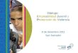 Dialogo: Em p leabilidad Juvenil y Prevención de Violenci a 8 de diciembre 2011 San Salvador
