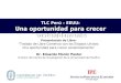 Www.ipe.org.pe TLC Perú – EEUU: Una oportunidad para crecer sostenidamente TLC Perú – EEUU: Una oportunidad para crecer sostenidamente Dr. Eduardo Morón