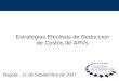 1 Estrategias Efectivas de Reduccion de Costos de ARVs Bogota - 11 de Septiembre de 2007