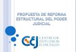 Código de Organización Judicial de 1981 Ausencia de Carrera Judicial Sistema judicial verticalista Concentración de funciones administrativas y jurisdiccionales