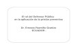 El rol del Defensor Público en la aplicación de la prisión preventiva Dr. Ernesto Pazmiño Granizo ECUADOR
