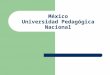 México Universidad Pedagógica Nacional. La calidad de la educación en regiones indígenas Diagnóstico del sistema educativo de un municipio de Oaxaca,