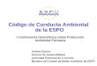 1/24 Código de Conducta Ambiental de la ESPO I Conferencia Hemisférica sobre Protección Ambiental Portuaria Andrés Guerra Director de Sostenibilidad Autoridad