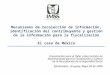 Mecanismos de recolección de información, identificación del contribuyente y gestión de la información para la fiscalización El caso de México Presentación