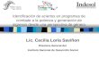 Lic. Cecilia Loría Saviñon Directora General del Instituto Nacional de Desarrollo Social Identificación de aciertos en programas de combate a la pobreza