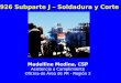 1926 Subparte J – Soldadura y Corte Madelline Medina, CSP Asistencia a Cumplimiento Oficina de Área de PR - Región 2