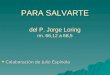PARA SALVARTE del P. Jorge Loring nn. 66,12 a 68,5 Colaboración de Julio Espínola Colaboración de Julio Espínola