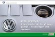 1 BIEN VENIDOS! A ser parte de la alianza global: Volkswagen and Castrol