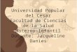 Universidad Popular del Cesar Facultad de Ciencias de la Salud Materno-Infantil Docente: Jacqueline Danies